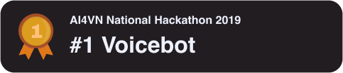 #1 Voicebot- AI4VN National Hackathon 2019
